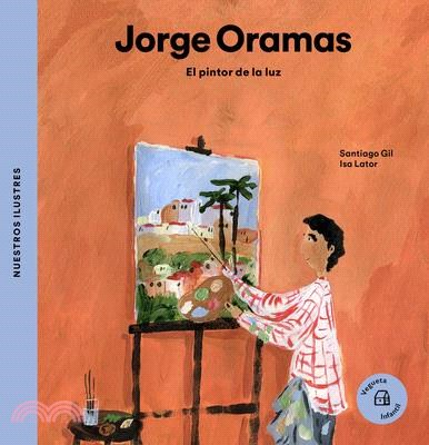 Jorge Oramas: El Pintor de la Luz