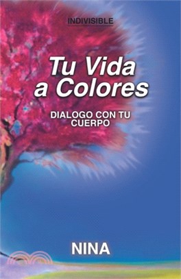 Tu Vida a Colores: Diálogo con tu Cuerpo