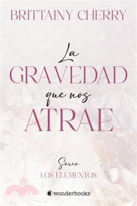 La Gravedad Que Nos Atrae