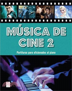 Música de Cine 2: Partituras Para Aficionados Al Piano