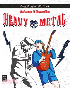 Cuadernos del Rock. Heavy Metal: Colorea Y Descubre