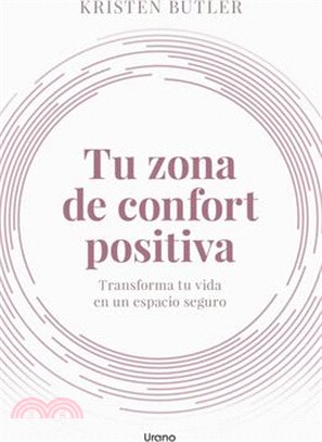 Tu Zona de Confort Positiva