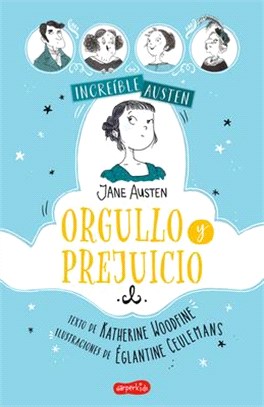 Increíble Austen. Orgullo Y Prejuicio: (Awesomely Austen. Pride and Prejudice - Spanish Edition)