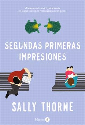 Segundas Primeras Impresiones (Second First Impressions - Spanish Edition)