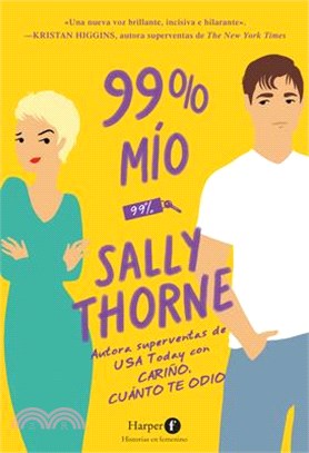 99 % Mío (99 Percent Mine - Spanish Edition)