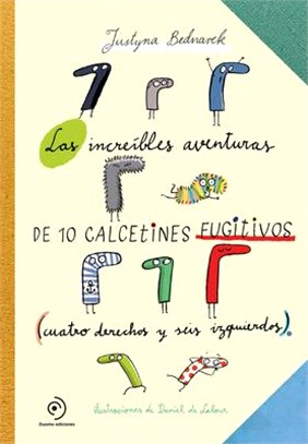 Las Increibles Aventuras de 10 Calcetines Fugitivos