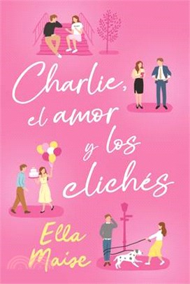 Charlie, El Amor Y Otros Cliches