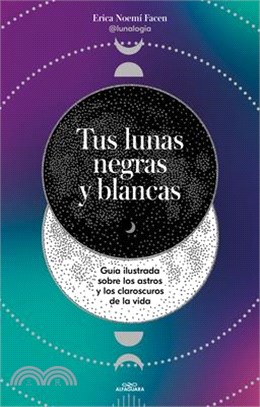 Tus Lunas Negras Y Blancas