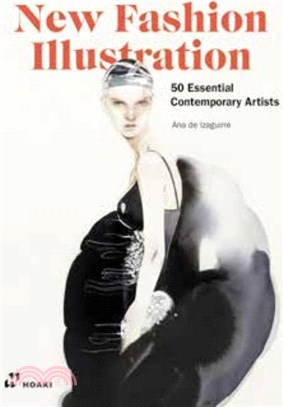 New Fashion Illustration: 50 Essential Contemporay Artists