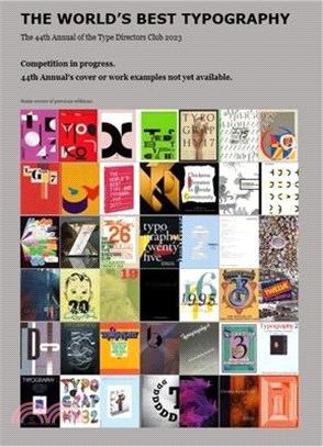 The World's Best Typography: The 44th Annual of the Type Directors Club 2023