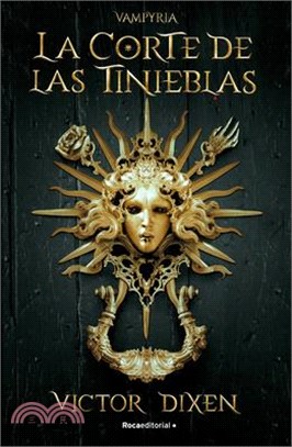 Vampyria. La Corte de Las Tinieblas / Vampyria Saga Book 1: The Court of Shadows