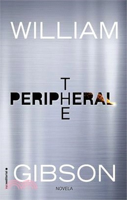 The Peripheral (Spanish Edition)