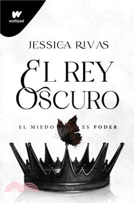 El Rey Oscuro: El Miedo Es Poder / The Dark King