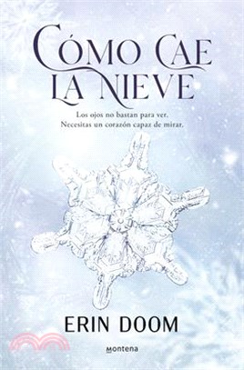 Cómo Cae La Nieve / The Way Snow Falls