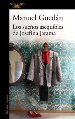 Los Sueños Asequibles de Josefina Jarama / The Attainable Dreams of Josefina Jar AMA