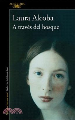 A Través del Bosque / Through the Woods