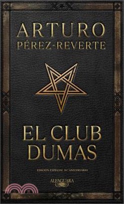 El Club Dumas. Edición Especial 30 Aniversario / The Club Dumas