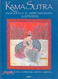 Kama sutra—Ananga-Ranga- El Jardin Perfumado
