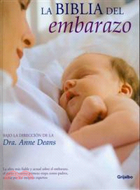 La biblia del embarazo / Your Pregnancy Bible