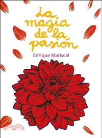 La magia de la passion / The Magic of Passion