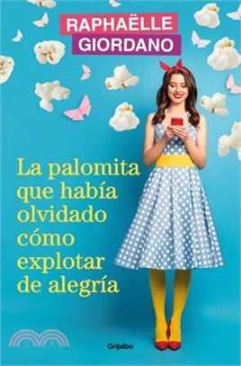 La Palomita Que Había Olvidado Cómo Explotar de Alegría / The Little Kettle Corn Who Forgot How to Burst with Joy