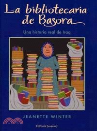La bibliotecaria de Basora/ The Librarian of Basra ─ Una Historia Real De Iraq