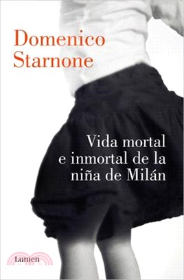 Vida Mortal E Inmortal de la Niña de Milán / The Mortal and Immortal Life of the Girl from Milan