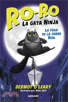 La Fuga de la Cobra Real / Toto the Ninja Cat and the Great Snake Escape (西語版)