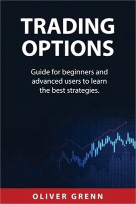 Trading Options: Guide for beginners and advanced users to learn the best strategies.