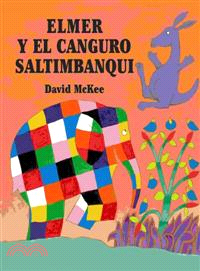 Elmer y el canguro Saltimbanqui/ Elmer and the Kangaroo Acrobat | 拾書所