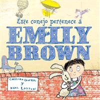 Este Conejo Pertenece A Emily Brown/ That Rabbit Belongs To Emily Brown
