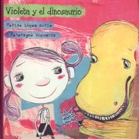 Violeta y el dinosaurio/ Violet and the Dinosaur