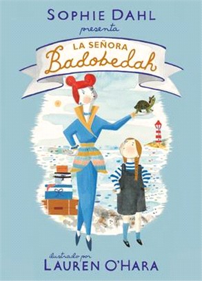 La Señora Badobedah / Madame Badobedah