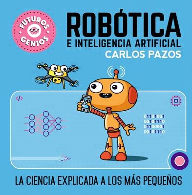 Robótica E Inteligencia Artificial / Robotics for Smart Kids