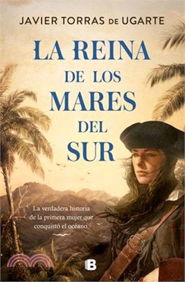 La Reina de Los Mares del Sur / The Queen of the South Seas