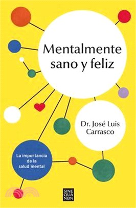 Mentalmente Sano Y Feliz / Sane and Happy: Mental Health Myths and Realities