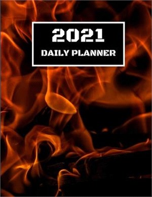 2021 Daily Planner: Hot Daily Planner Including Calendar, Checklist, Priorities, To Do List & Notes