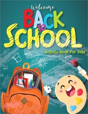 Activity Books for Children 6-12: Back to School Activity Book for Kids, Big Activity Book - Dot to Dot, How to Draw, Coloring Pages, Mazes, Activity