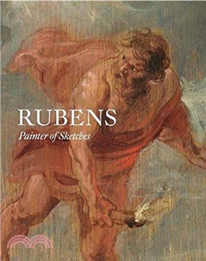 Rubens: Painter of Sketches