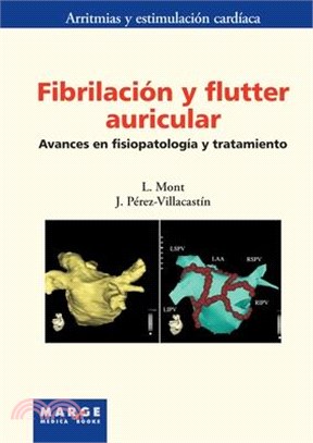 Fibrilación y flutter auricular: Avances en fisiopatología y tratamiento