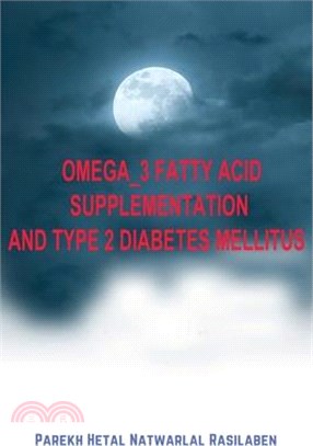 Omega_3 Fatty Acid Supplementation and Type 2 Diabetes Mellitus