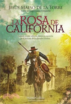 La Rosa de California (the California Rose - Spanish Edition)