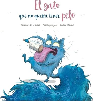 El Gato Que No Queria Tener Pelo