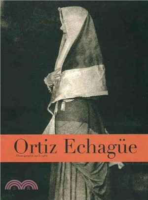 Ortiz Echague―Photographs 1903-1964