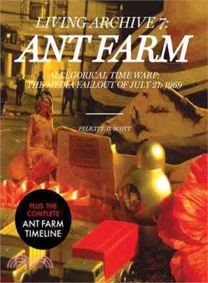 Ant Farm ― Allegorical Time Warp: The Media Fallout of July 21, 1969