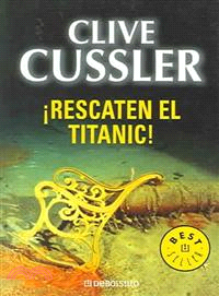 Rescaten El Titanic / Raise the Titanic! | 拾書所