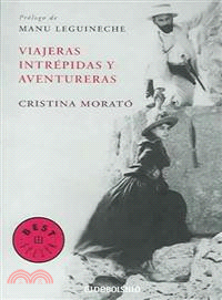 Viajeras intrepidas y aventureras/ Intrepid and Adventures Women