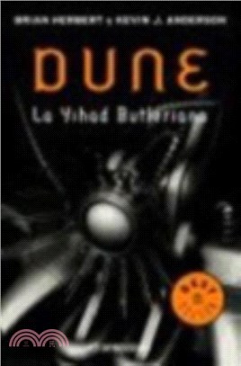 Dune. La Yihad Butleriana / Legends of Dune. the Butlerian Jihad