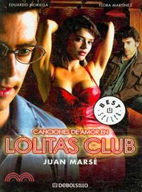 Canciones De Amor En Lolita's Club/ Love Songs in Lolita's Club
