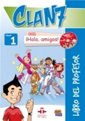 Clan 7 Con Hola, Amigos! 1 Libro Del Profesor